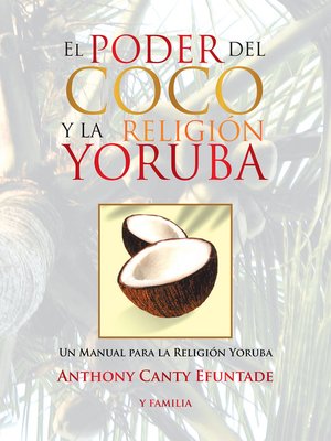 cover image of El Poder Del Coco Y La Religión Yoruba.